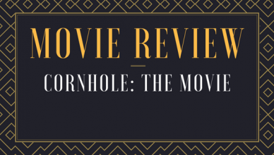 Movie Review - Cornhole: The Movie